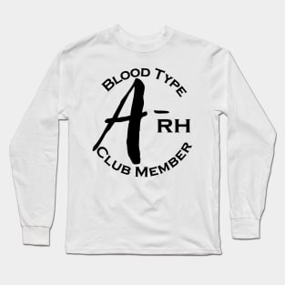 Blood type A minus club member Long Sleeve T-Shirt